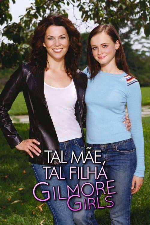 Poster de Gilmore Girls: Tal Mãe, Tal Filha