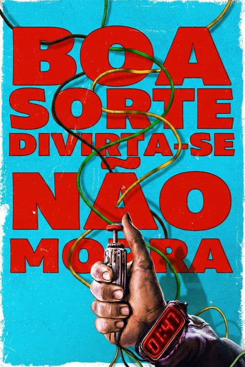 Poster de Boa Sorte, Divirta-se, Não Morra