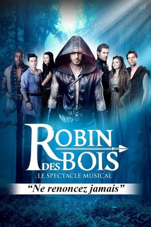 Poster de Robin des bois – Le spectacle musical