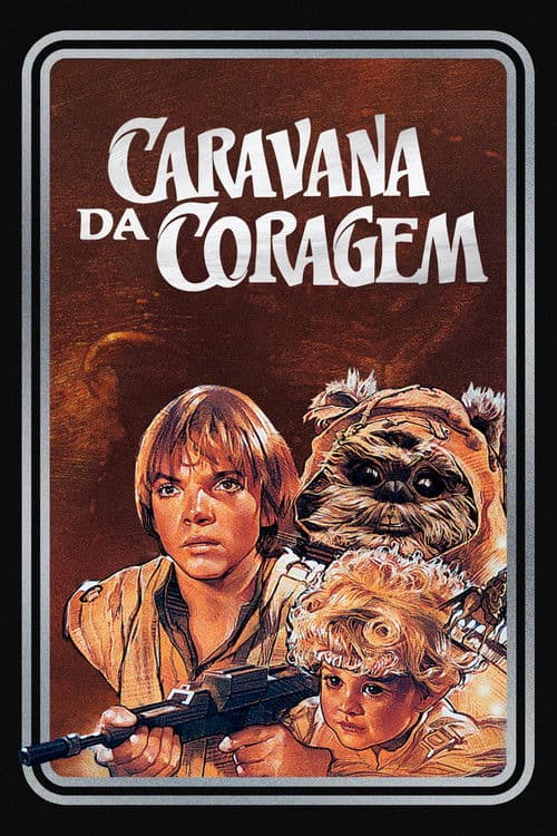 Poster de Caravana da Coragem - Uma Aventura Ewok