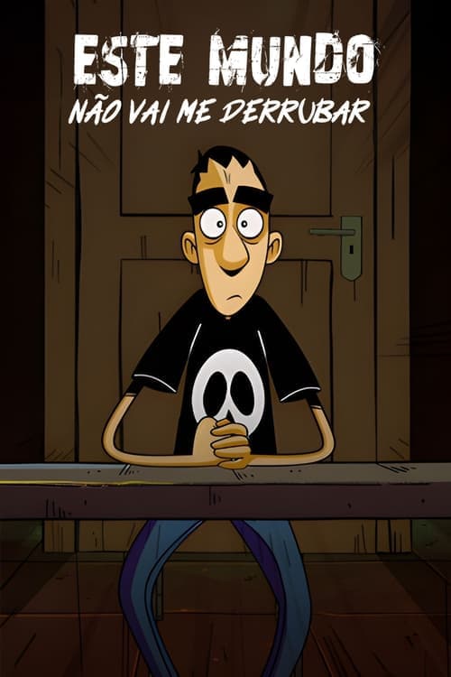 Poster de Este Mundo Não Vai me Derrubar