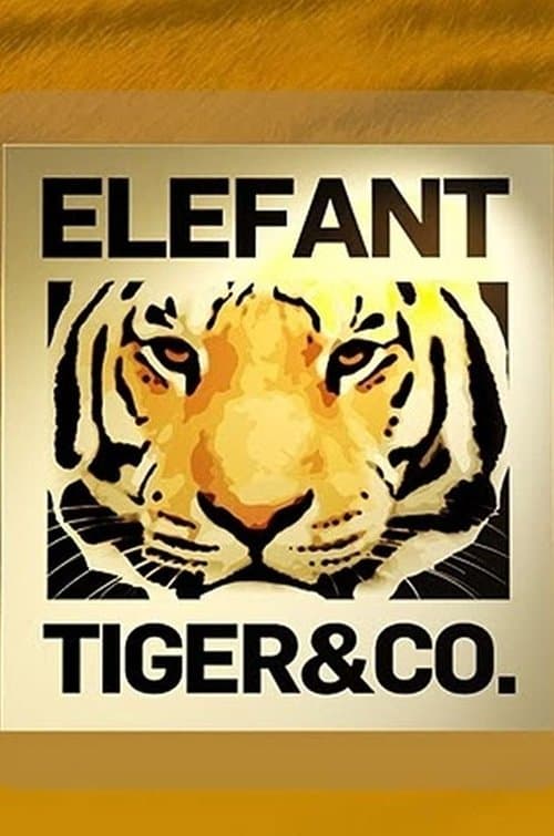 Poster de Elefant, Tiger & Co.