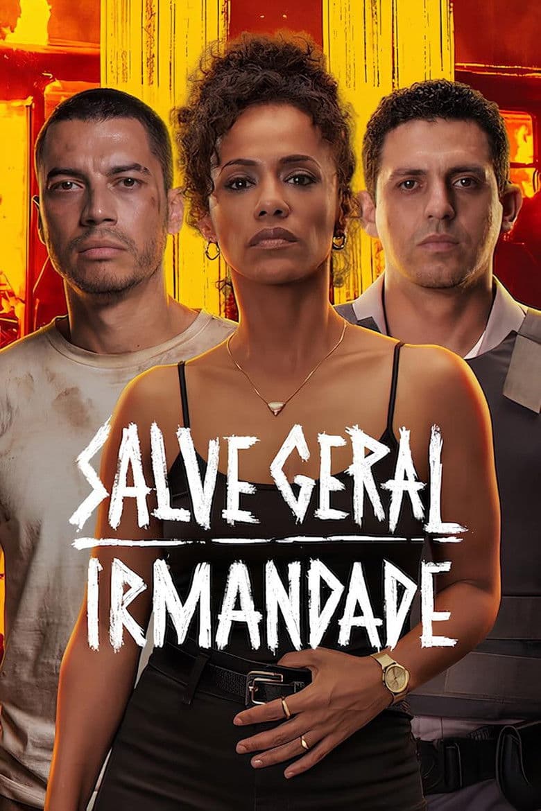 Poster de Salve Geral: Irmandade